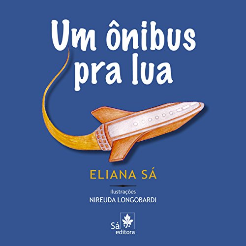 Um ônibus pra lua (Babybooks) (Portuguese Edition)
