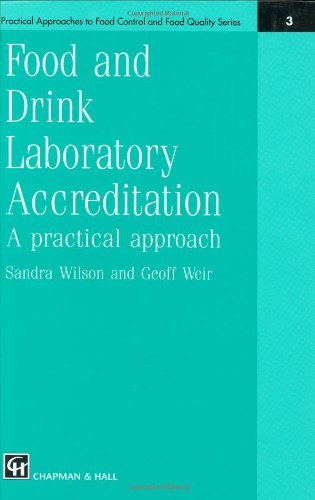 Food and Drink Laboratory Accreditation: A Practical Approach (Practical Approaches to Food Control and Food Quality Series) Book Image