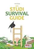 Image de Der Studi-Survival-Guide: Erfolgreich und gelassen durchs Studium