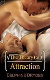 The Theory of Attraction (The Science of Temptation) The Theory of Attraction (The Science of Temptation)
