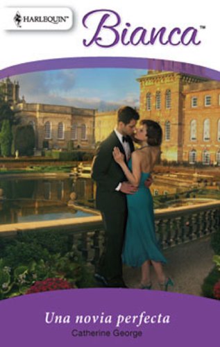 Una novia perfecta (Bianca) (Spanish Edition)