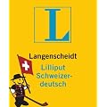 Langenscheidt Lilliput Schweizerdeutsch: Schweizerdeutsch-Hochdeutsch/Hochdeutsch-Schweizerdeutsch