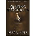 Praying Our Goodbyes (A Spiritual Companion Through Life's Losses and Sorrows) (Revised) (Paperback)