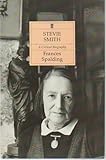 Stevie Smith : a critical biography
