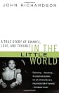 In the Little World: A True Story of Dwarfs, Love, and Trouble