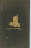 Review Edwin K. Meyers, State Printer  / Proceedings of the Senate and Obituary Addresses on the Occasion of the Death of Hon. Hugh Mcneill Rare Antique 1887 Politics Book