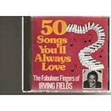 50 Songs You'll Always Love - The Fabulous Fingers of Irving Fields