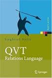 Qvt - Relations Language: Modellierung Mit Der Query Views Transformation (Xpert.Press)