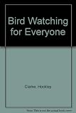 Bird watching for everyone