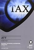 ATT, for exams in May and November 2013. Paper 2, Business taxation and accounting principles FA 2012