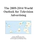 The 2009-2014 World Outlook for Television Advertising