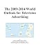 The 2009-2014 World Outlook for Television Advertising