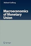 Macroeconomics of Monetary Union