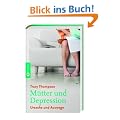 M�tter und Depressionen: Ursachen und Auswege