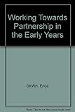 Working towards partnership in the early years