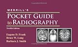 Merrill's Pocket Guide to Radiography, 12e