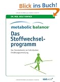 Metabolic Balance - Das Stoffwechselprogramm: Das Standardwerk zur individuellen Stoffwechselumstellung
