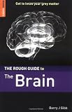 The Rough Guide to The Brain (Rough Guides Reference Titles)