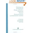 Planning and Architectural Design of Modern Command Control Communications and Information Systems: Military and... by A. Nejat Ince, Cem Evrendilek, Dag Wilhelmsen, and Fadil Gezer