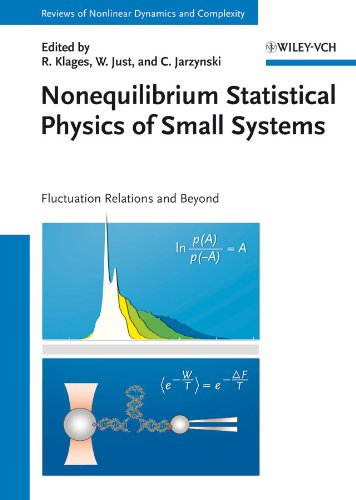 Nonequilibrium Statistical Physics of Small Systems: Fluctuation Relations and Beyond (Annual Reviews of Nonlinear Dynamics and Complexity (VCH))