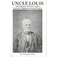 Uncle Louis: The Biography of Louis Campau, Founder of Saginaw and Grand Rapids by Christopher Mabie