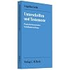Unterschriften und Testamente: Praxis der forensischen Schriftuntersuchung
