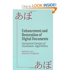Enhancement and Restoration of Digital Documents: Statistical Design of Nonlinear Algorithms