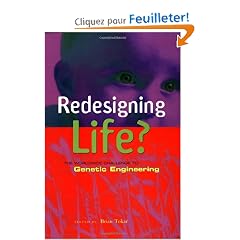 Redesigning Life?: The Worldwide Challenge to Genetic Engineering