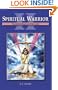 Spiritual Warrior II: Transforming Lust into Love
