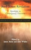 Small screen revelations : apocalypse in contemporary television