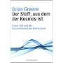 Der Stoff, aus dem der Kosmos ist: Raum, Zeit und &hellip von Brian Greene