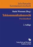 Telekommunikationsrecht. Praxishandbuch.