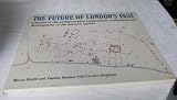 The future of London's past : a survey of the archaeological implications of planning and development in the nation's capital