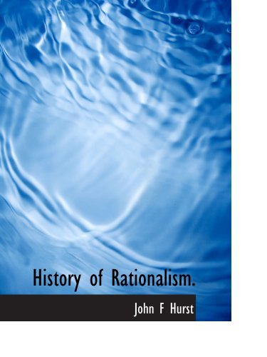 History of Rationalism.