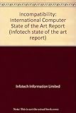 Incompatibility : international computer state of the art report