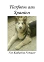Tierfotos aus Spanien