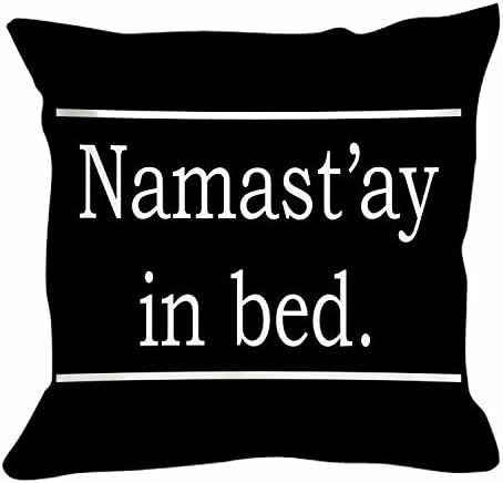 Sweety Heart Namastay In Bed Cushion Namaste Yoga Funny Humor Custom Pillow Cover Pillowcases (" x " two sides printed)