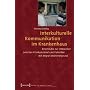 Interkulturelle Kommunikation im Krankenhaus: Eine&hellip von Verena Drei�ig