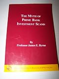 The Myth of Prime Bank Investment Scams