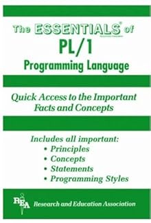 The Essentials of PL/1 Programming Language (Essential Series) Research & Education Association, Mohammad Dadashzadeh and M. Dadashzadeh