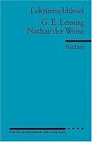 Gotthold Ephraim Lessing: Nathan der Weise. Lekt�reschl�ssel