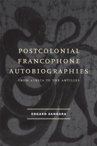 postcolonial francophone autobiographies from africa to the antilles modern language initiative