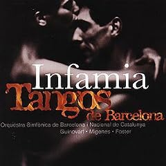 Infamia Tangos de Barcelona