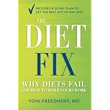 the diet fix why diets fail and how to make yours work