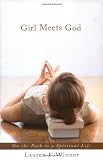 Girl Meets God: On the Path to a Spiritual Life