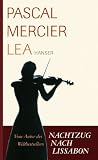 Lea: Novelle - Pascal Mercier