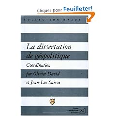 La dissertation de g�opolitique : Lexique, m�thode, sujets