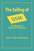 The Selling of DSM: The Rhetoric of Science in Psychiatry (Social Problems and Social Issues)