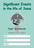 Significant events in the life of Jesus : pupil workbook