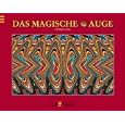 Das magische Auge. Jubil�umsausgabe: Die besten Bilder aus zwei B�nden